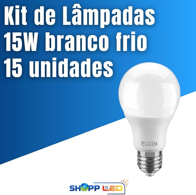 Kit Lampada led 15W 6500k Branco Frio Bivolt - Elgin - 10 Unidades detalhe